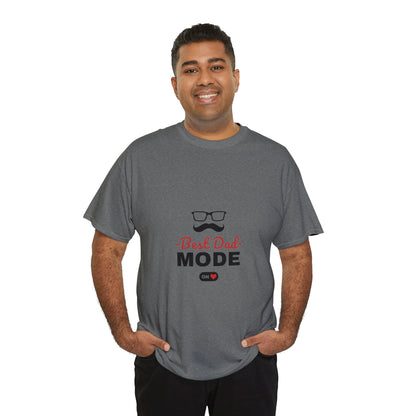 Best Dad Mode ON T-Shirt