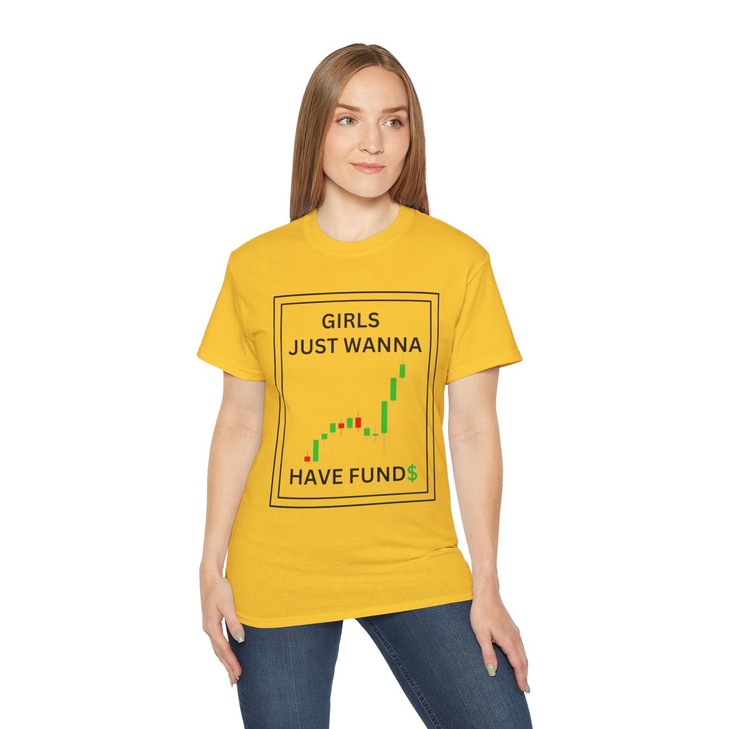 Girls Just Wanna Have Funds T-Shirt