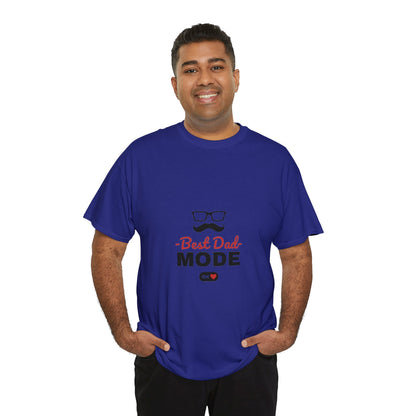 Best Dad Mode ON T-Shirt