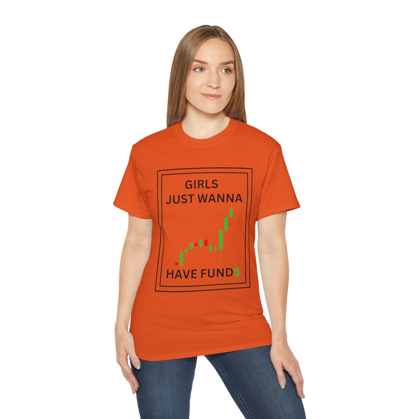 Girls Just Wanna Have Funds T-Shirt