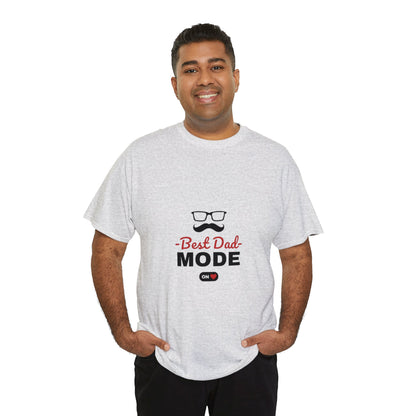 Best Dad Mode ON T-Shirt