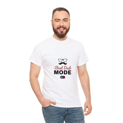 Best Dad Mode ON T-Shirt