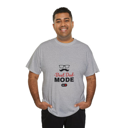 Best Dad Mode ON T-Shirt